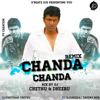 Chanda Chanda Dj Chethu Dj Dheeru by D - BEATS DJS