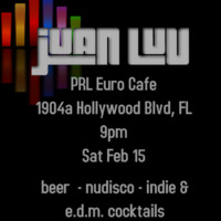 02-18-2014 Juan Luv Live from PRL Euro Cafe by Juan Luv