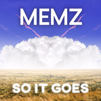 So It Goes by Memz