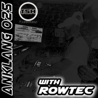AnKlang 025 with ROWTEC by DJ Kolu