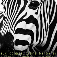 Aux Compositeurs Barbares (disquiet0307) by danieldiaz