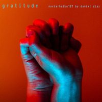 Gratitude (naviarhaiku197) by danieldiaz