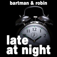 Late at Night by Bart