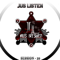 SESSION - 20 by Jus Listen
