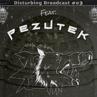 Infinite Warthog's Disturbing Broadcast #03 Feat. Pezutek by Infinite Warthogs Records
