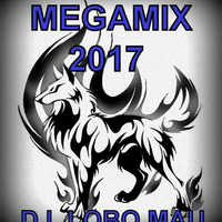 MEGAMIX2017 by DJ LOBO MAU
