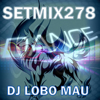 SETMIX278 by DJ LOBO MAU
