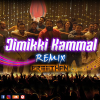 Jimikki Kammal (Remix) Preethan by PREETHAN Official