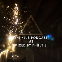 4/4 Klub Podcast #03 by Philly S. by 4/4 Klub