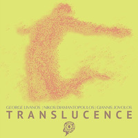George Livanos, Nikos Diamantopoulos, Giannis Jovolos - Translucence by deepsoulspace