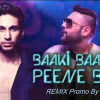 Baaki Baatein Peene Baad (Remix) Promo - DJ Veekty by DJ Veekty