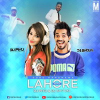 Lahore (Guru Randhawa) - DJ Piyu &amp; DJ Shouki Remix by MP3Virus Official