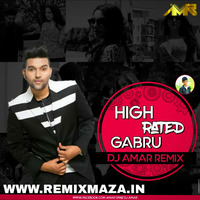 High Rated Gabru (Remix) - Dj Amar Remix(RemixMaza.In) by Remixmaza Music