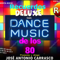 Recuerdos DELUXE DANCE MUSIC AÑOS 80 - 1 by Carrasco Media