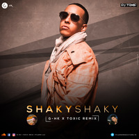 Shaky Shaky - (Remix) - G -H K x TOXIC by TOXIC INDIA