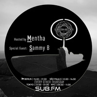 Mentha &amp; Sammy B - Subaltern Radio 09/11/2017 Sub.FM by Subaltern Records