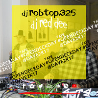 Tape #OPENDECKDAY / @DAVE2K17 w/ ROBTOP.325 &amp; DJ RED DEE / RadioAktiv 2punkt0 by RadioAktiv 2punkt0