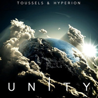 Toussels &amp; Hyperion - Unity (Original Mix) by Hyperion
