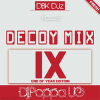 Decoy Mix IX by DjPoppa UG