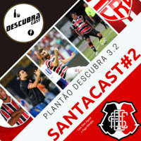 Plantão Descubra 3.2 - Santacast#02 by Descubracast
