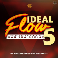Ideal Flow 5 - Dan Tha Deejay by Dan Tha Deejay