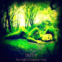 Jarlie – So High (Original Mix) [1st Trap] by Trap Drops Lover