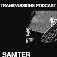 TRNSMSSNS Podcast #02 guest: SANITER by TRNSMSSNS Podcast