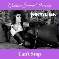 CoutureSound Presents: CAN'T STOP by Marylisa