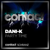 Dani-K - Party Time by CONTACT