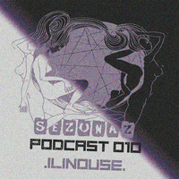 IlInouse - Sezonaz Podcast 010 by Sezonaz Label