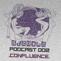 Confluence - Sezonaz Podcast 002 by Sezonaz Label