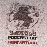 Abriviatura - Sezonaz Podcast 001 by Sezonaz Label