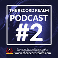 The Record Realm Podcast #2 by The Record Realm