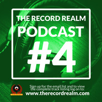 The Record Realm Podcast #4 by The Record Realm