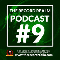 The Record Realm Podcast #9 by The Record Realm
