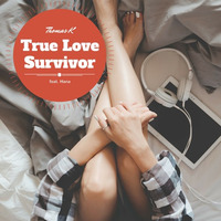 True Love Survivor - Thomas K feat. Hana (unmastered) by Deep Sweet
