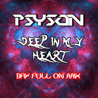 Deep in my Heart (PsyTrance-Mix) by PsySon