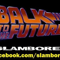 Slamboree-Balk To The Future ( SuperStereo Remix) by SuperStereo