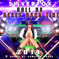 Silverfox - Roll Da Beats Back 2014 Live by Silverfox