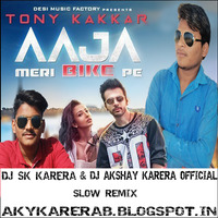 AAJA MERI BIKE P DJ SK & DJ AKSHAY KARERA by Dj Akshay Karera