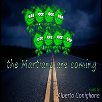 The Martians Are Coming - Alberto Coniglione - 2016 by Alberto Coniglione