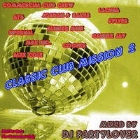 DJ Partylover - Classic Club Mission 2 by Partylover