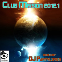 DJ Partylover - Club Mission 2012.1 by Partylover