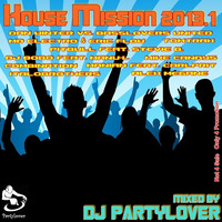 DJ Partylover - House Mission 2013.1 by Partylover