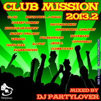 DJ Partylover - Club Mission 2013.2 by Partylover