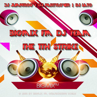 BigMix FM DJ Team - The 1st Strike by Partylover