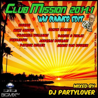 DJ Partylover - Club Mission 2014.1 (WM Summer Edit) by Partylover