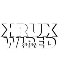 WIRED (REDUX) by krux