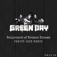 PRATIK JAIN - Boulevard Of Broken Dreams (REMIX) by pratikjainmusic
