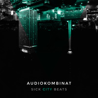 audiokombinat@Sick City Beats #2 by audiokombinat